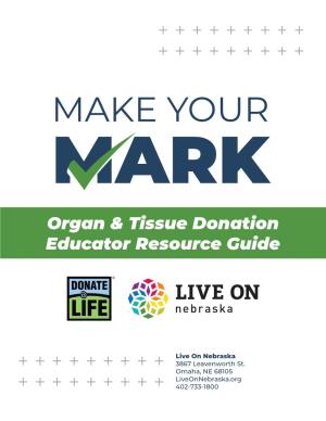 Organ & Tissue Donation Educator Resource Guide