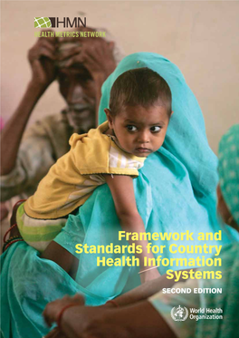 Framework and Standards for Country Health Information Systems Second Edition Health Metrics Network