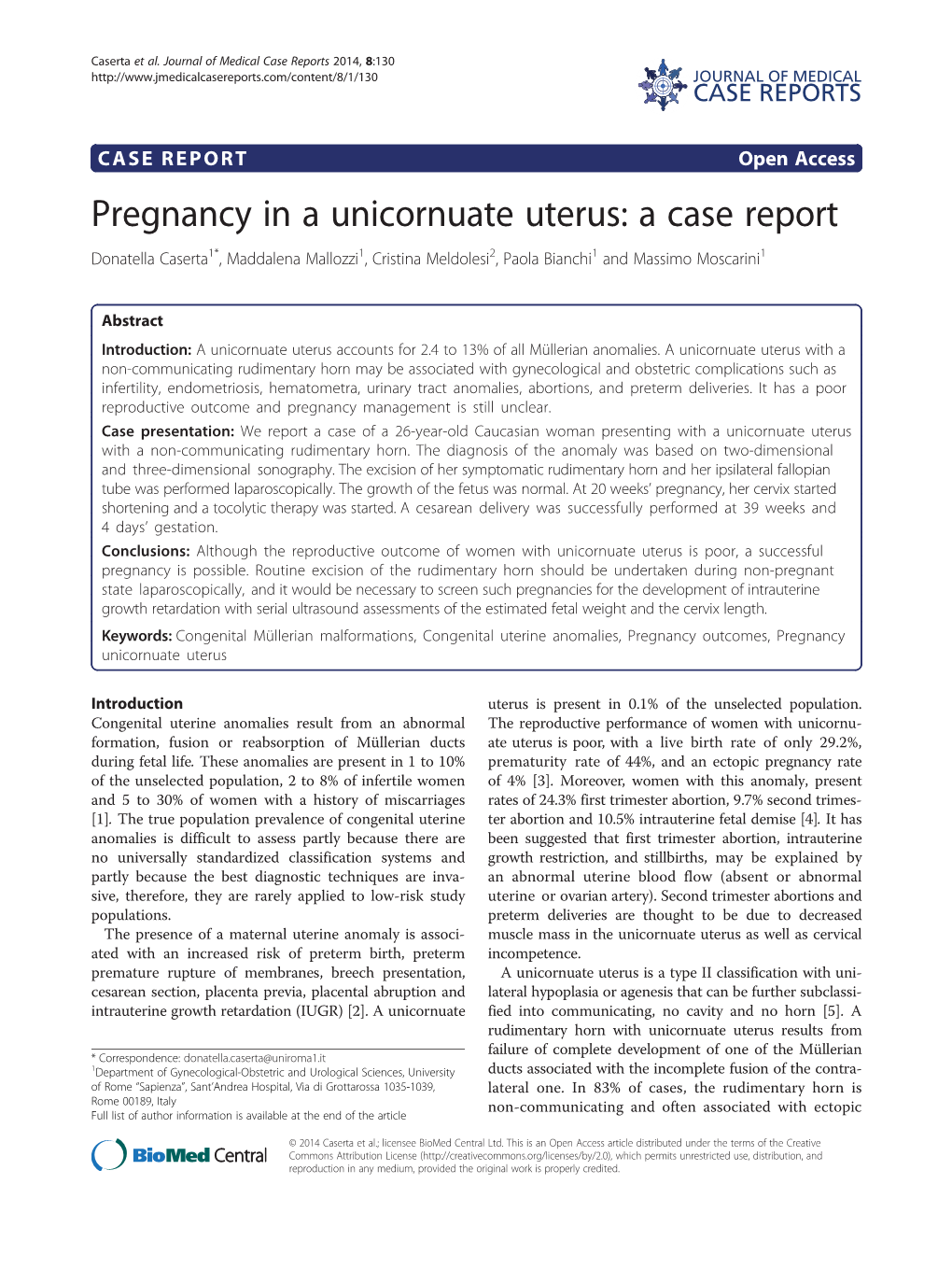 Pregnancy in a Unicornuate Uterus: a Case Report Donatella Caserta1*, Maddalena Mallozzi1, Cristina Meldolesi2, Paola Bianchi1 and Massimo Moscarini1