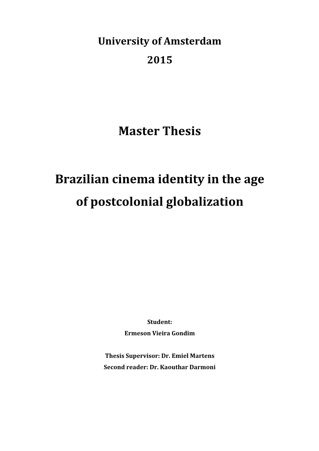 Master Thesis Brazilian Cinema Identity in the Age of Postcolonial Globalization