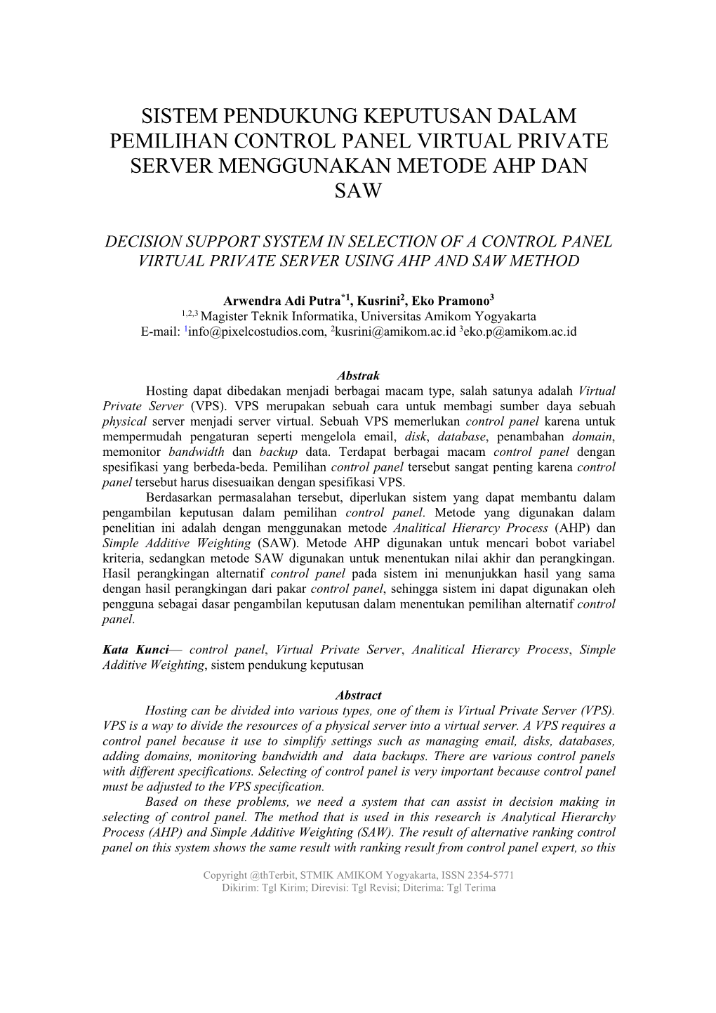 Sistem Pendukung Keputusan Dalam Pemilihan Control Panel Virtual Private Server Menggunakan Metode Ahp Dan Saw