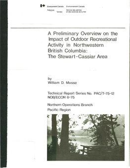 A Preliminary Overview on the Impact of Outdoor Recreational Activity in Northwestern British Columbia: the Stewart-Cassiar Area