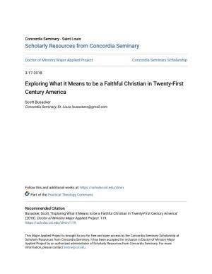 Exploring What It Means to Be a Faithful Christian in Twenty-First Century America