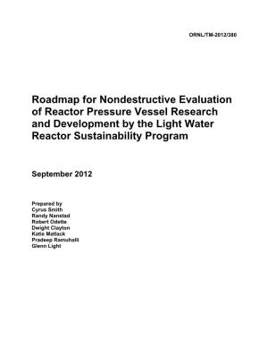 Roadmap for Nondestructive Evaluation of Reactor Pressure Vessel Research and Development by the Light Water Reactor Sustainability Program
