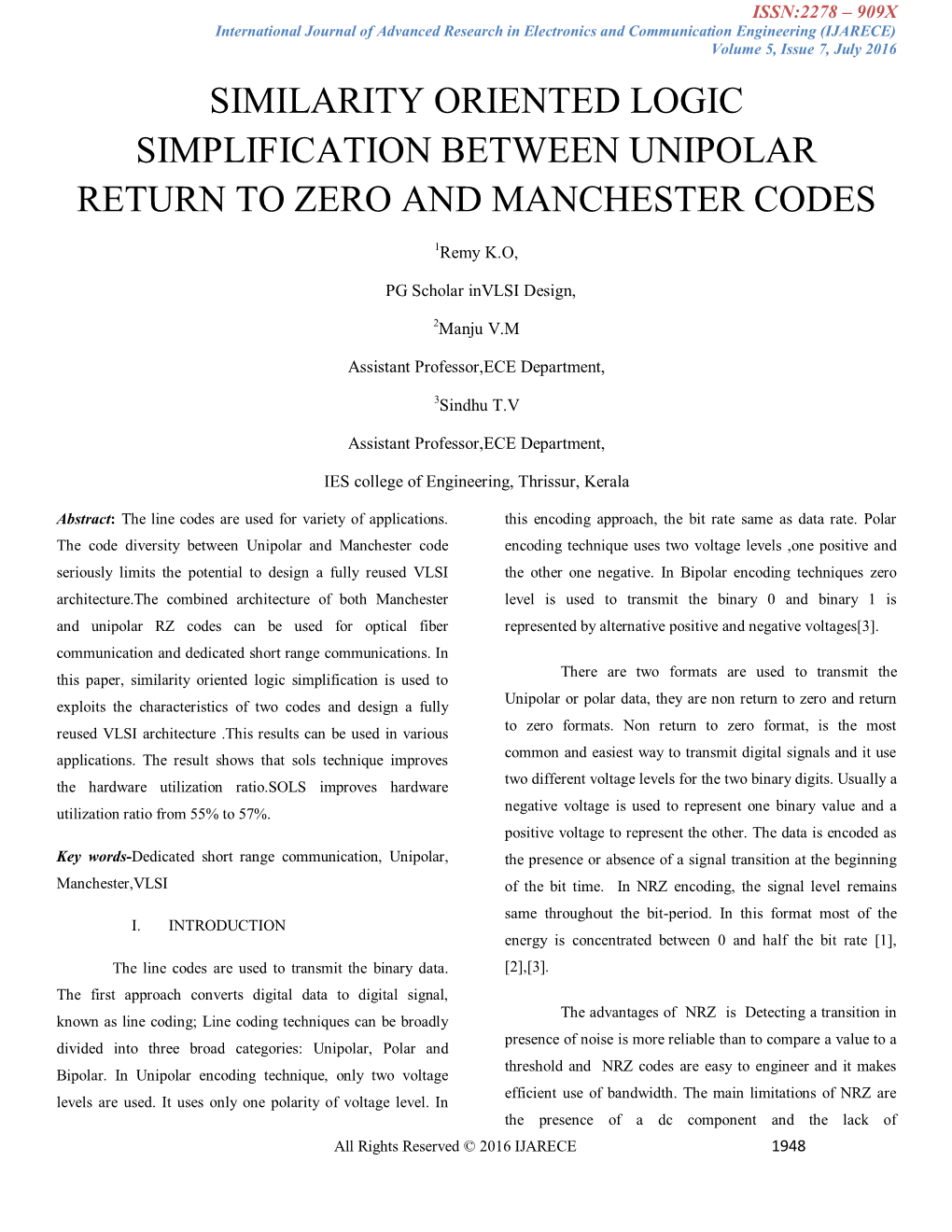 Similarity Oriented Logic Simplification Between Unipolar Return to Zero and Manchester Codes