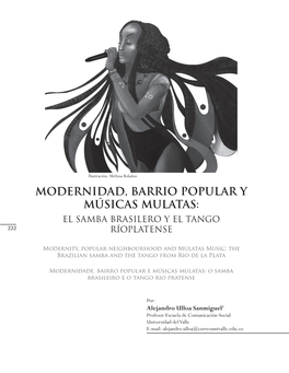 Modernidad, Barrio Popular Y Músicas Mulatas: El Samba Brasilero Y El Tango 222 Ríoplatense