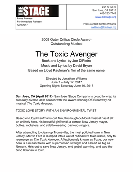 The Toxic Avenger Book and Lyrics by Joe Dipietro Music and Lyrics by David Bryan Based on Lloyd Kaufman's Film of the Same Name