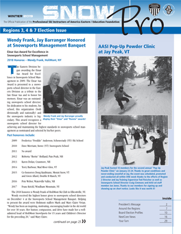 Wendy Frank, Jay Barranger Honored at Snowsports Management Banquet Regions 3, 4 & 7 Election Issue AASI Pop-Up Powder Clini