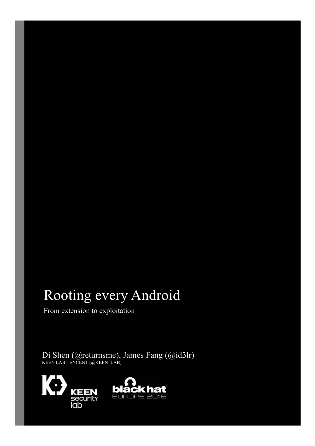 Rooting Every Android from Extension to Exploitation