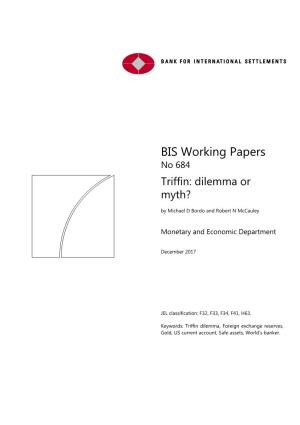 BIS Working Paper No. 684: “Triffin: Dilemma Or Myth?”