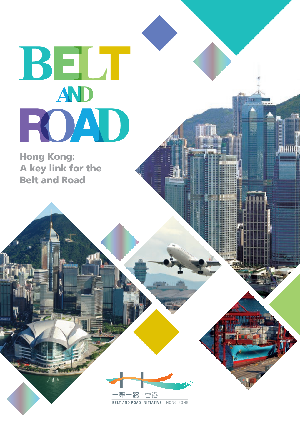 Hong Kong: a Key Link for the Belt and Road