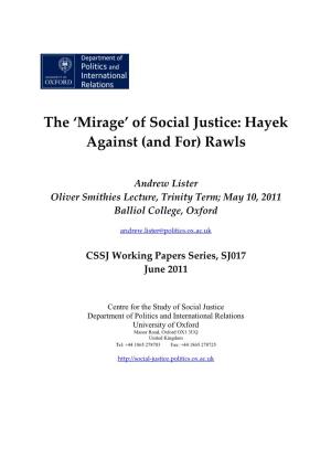 The 'Mirage' of Social Justice: Hayek Against (And For) Rawls