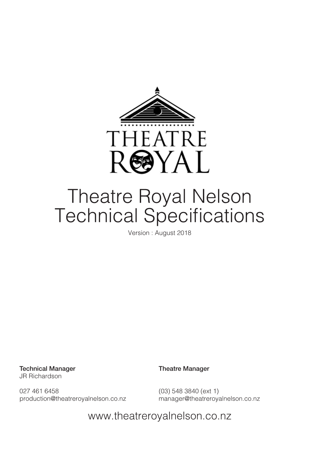 Theatre Royal Nelson Technical Specifications Version : August 2018