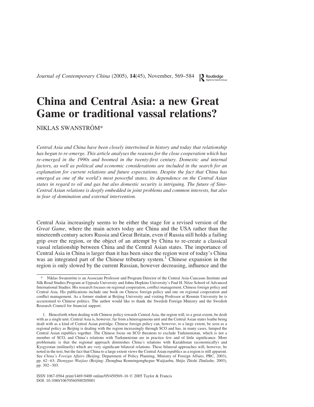 China and Central Asia: a New Great Game Or Traditional Vassal Relations? NIKLAS SWANSTRO¨ M*