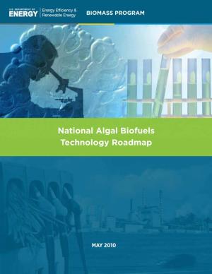 National Algal Biofuels Technology Roadmap