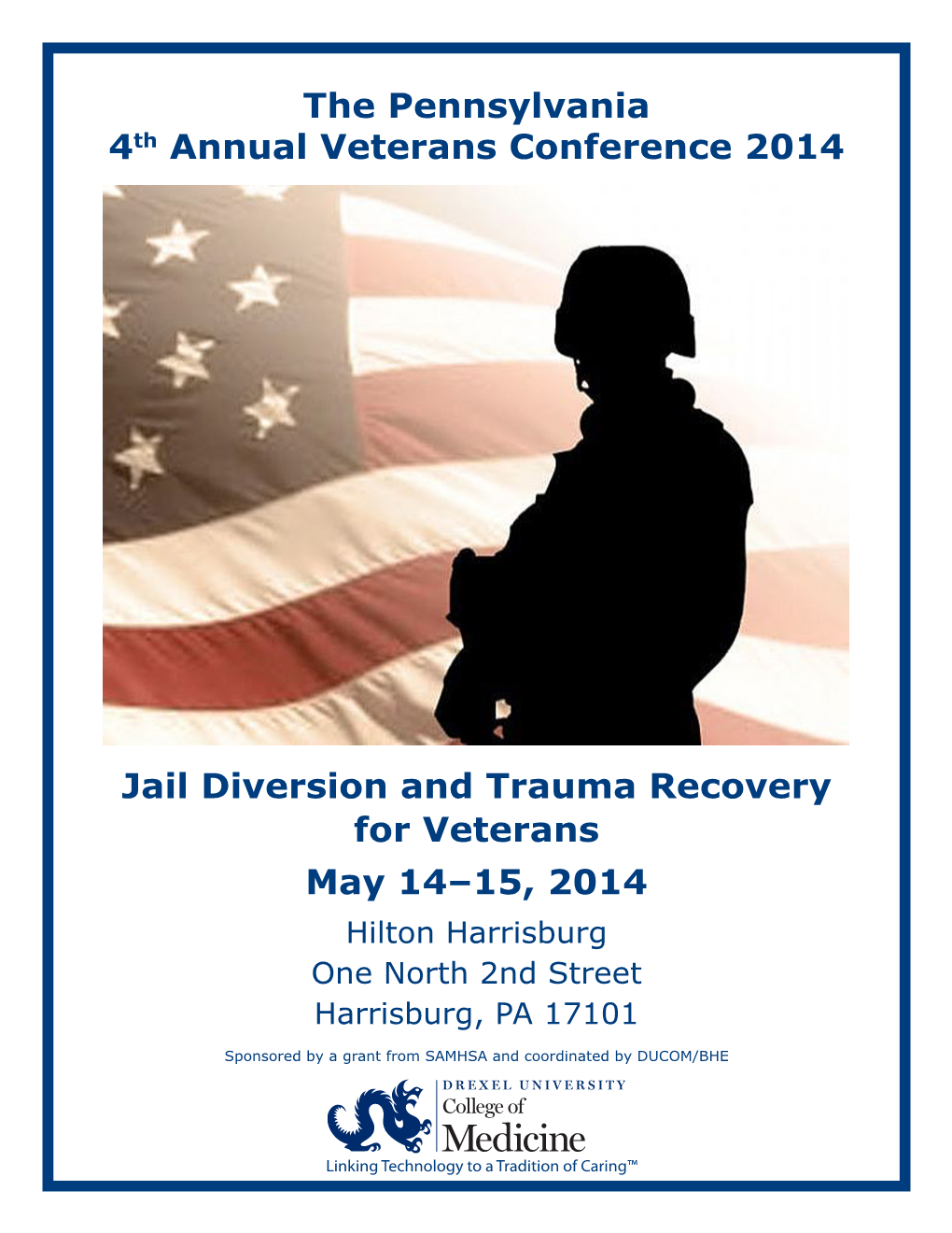 Jail Diversion and Trauma Recovery for Veterans the Pennsylvania 4Th Annual Veterans Conference 2014 May 14–15, 2014