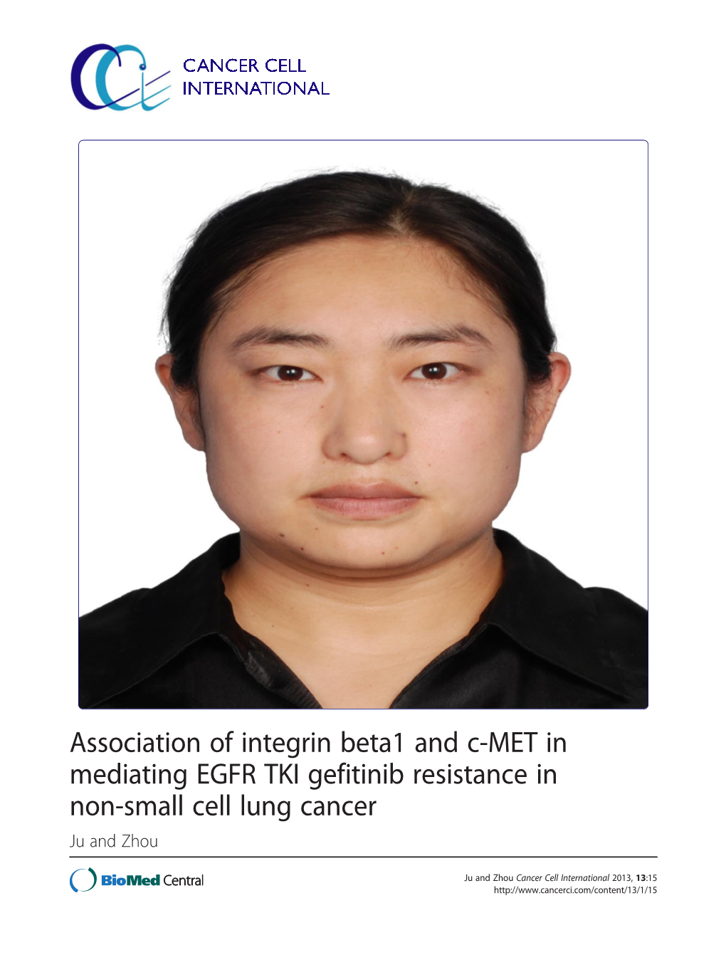 Association of Integrin Beta1 and C-MET in Mediating EGFR TKI Gefitinib Resistance in Non-Small Cell Lung Cancer Ju and Zhou