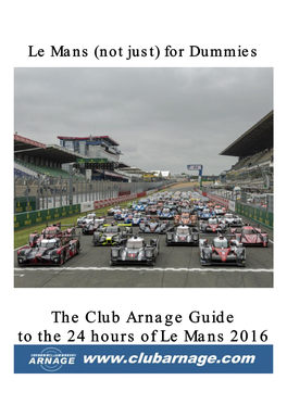 The Club Arnage Guide to the 24 Hours of Le Mans 2016