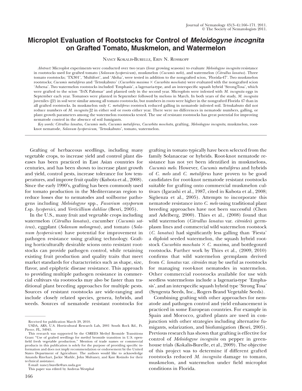 Microplot Evaluation of Rootstocks for Control of Meloidogyne Incognita on Grafted Tomato, Muskmelon, and Watermelon