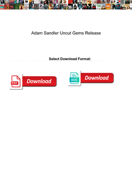 Adam Sandler Uncut Gems Release