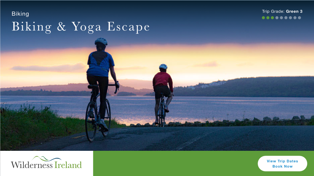 Biking Trip Grade: Green 3 Biking & Yoga Escape