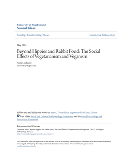 Beyond Hippies and Rabbit Food: the Social Effects of Vegetarianism and Veganism an Undergraduate Senior Comparative Sociology Thesis by Anna Lindquist