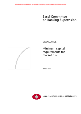 Revised Standards for Minimum Capital Requirements for Market Risk by the Basel Committee on Banking Supervision (“The Committee”)