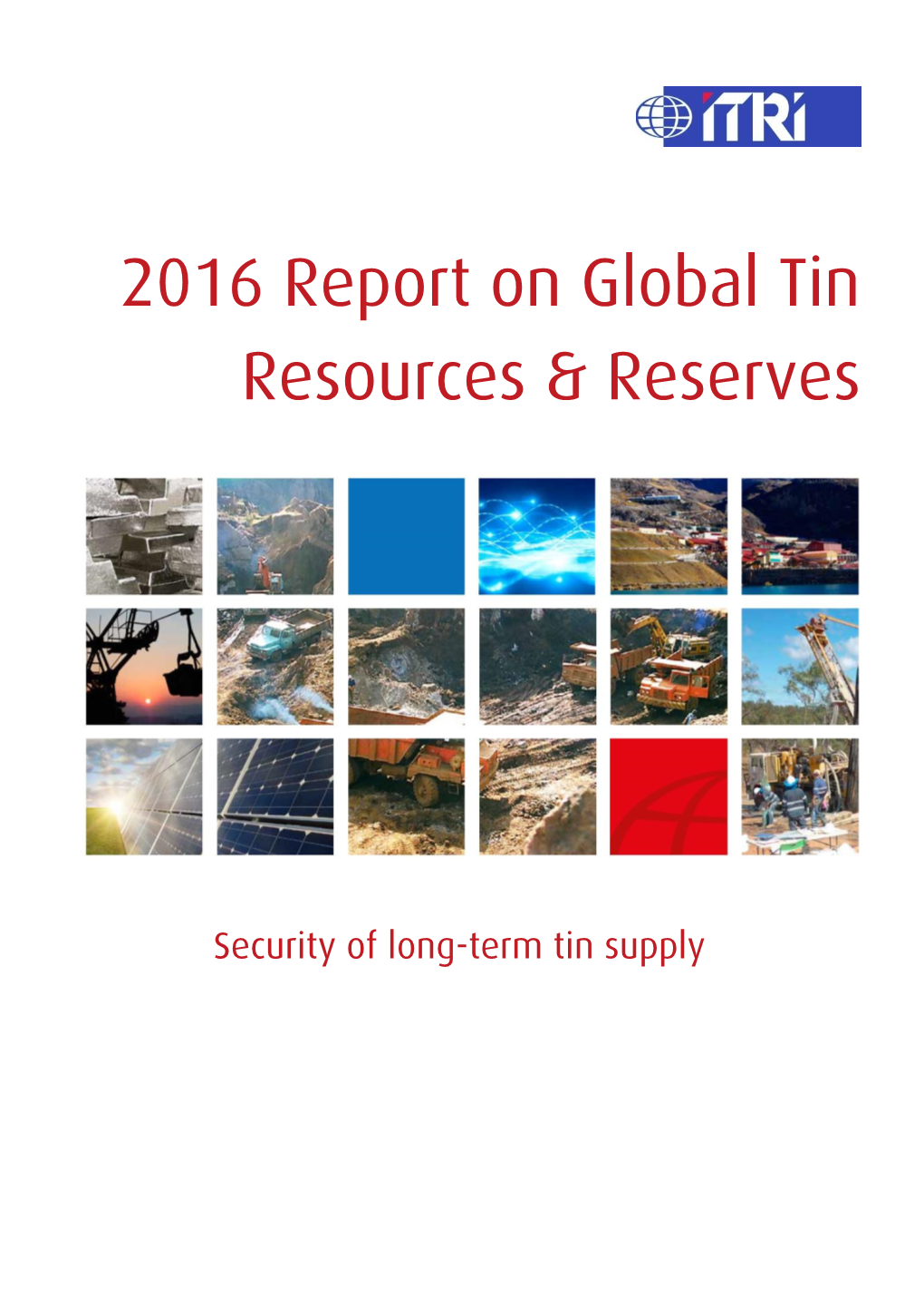 2016 Report on Global Tin Resources & Reserves