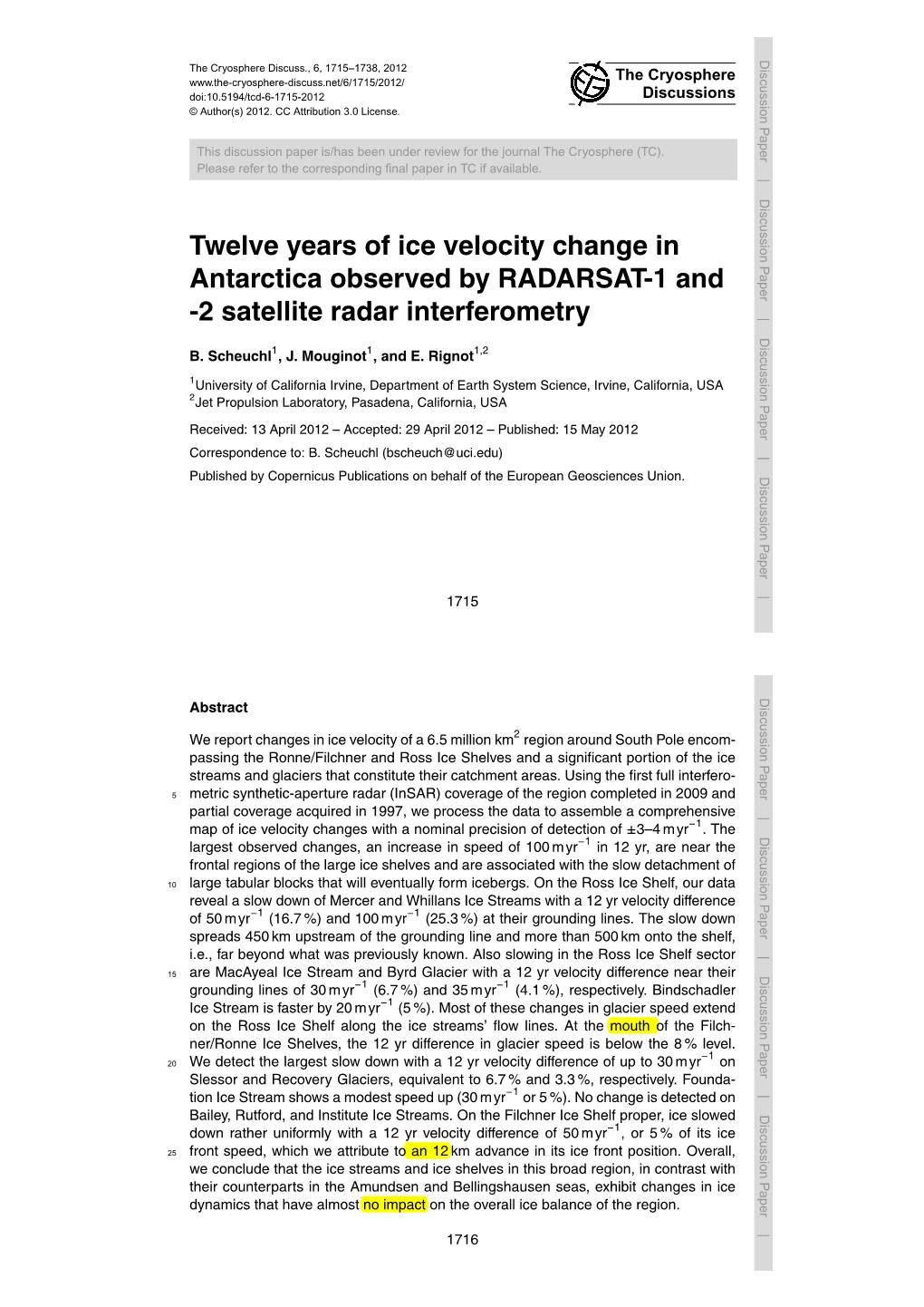 Twelve Years of Ice Velocity Change in Antarctica