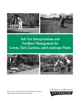 Soil Test Interpretations and Fertilizer Management for Lawns, Turf, Gardens, and Landscape Plants