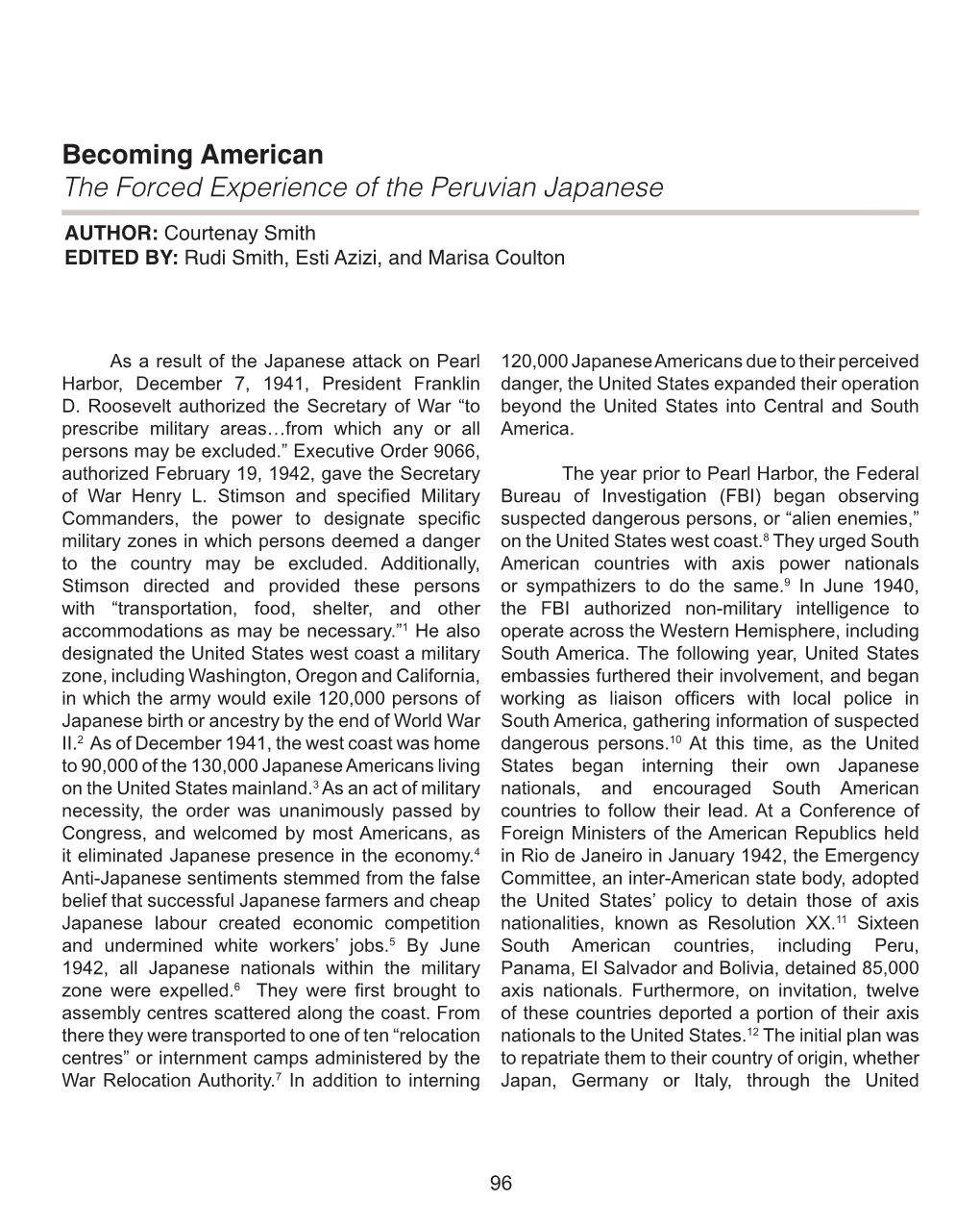 Becoming American the Forced Experience of the Peruvian Japanese