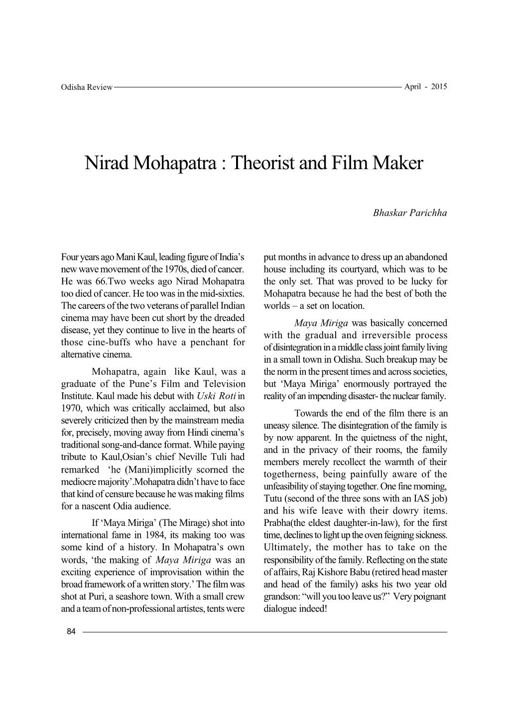 Nirad Mohapatra : Theorist and Film Maker