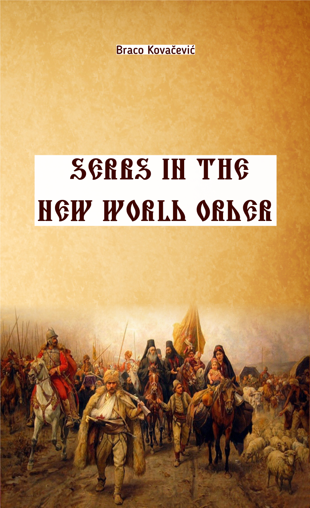 Serbs in the New World Order