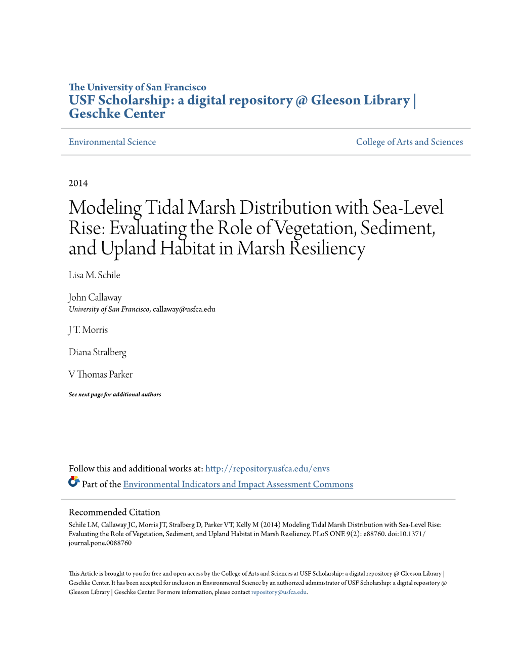 Modeling Tidal Marsh Distribution with Sea-Level Rise: Evaluating the Role of Vegetation, Sediment, and Upland Habitat in Marsh Resiliency Lisa M