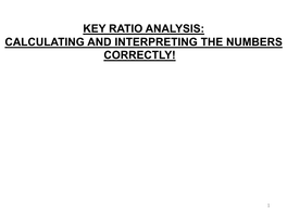 Key Ratio Analysis: Calculating and Interpreting the Numbers Correctly!