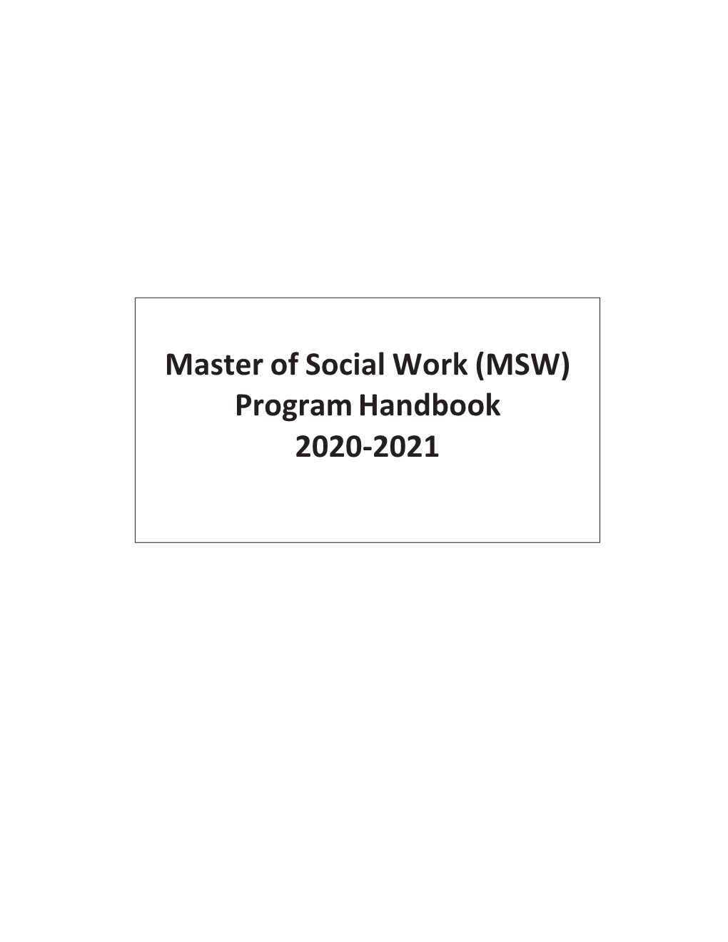 Master of Social Work (MSW) Program Handbook 2020-2021