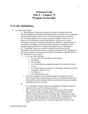 Arkansas Code Title 5 – Chapter 73 Weapons (Generally) 5-73-101. Definitions