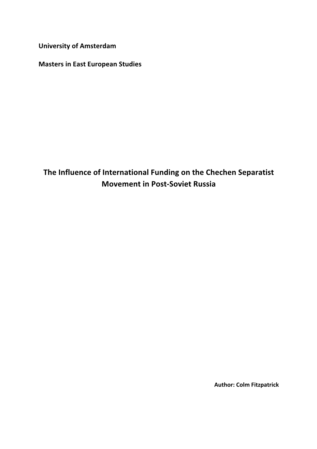 The Influence of International Funding on the Chechen Separatist Movement in Post-Soviet Russia