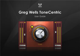 Greg Wells Tonecentric User Manual