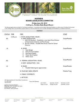 AGENDA BOARD LEGISLATIVE COMMITTEE Friday, June 20, 2014 12:45 P.M., Peralta Oaks Board Room the Following Agenda Items Are Listed for Committee Consideration