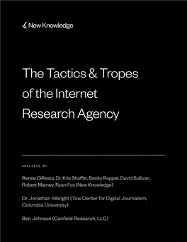 The Tactics & Tropes of the Internet Research Agency