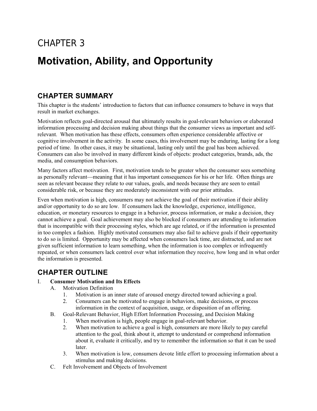 Motivation, Ability, and Opportunity