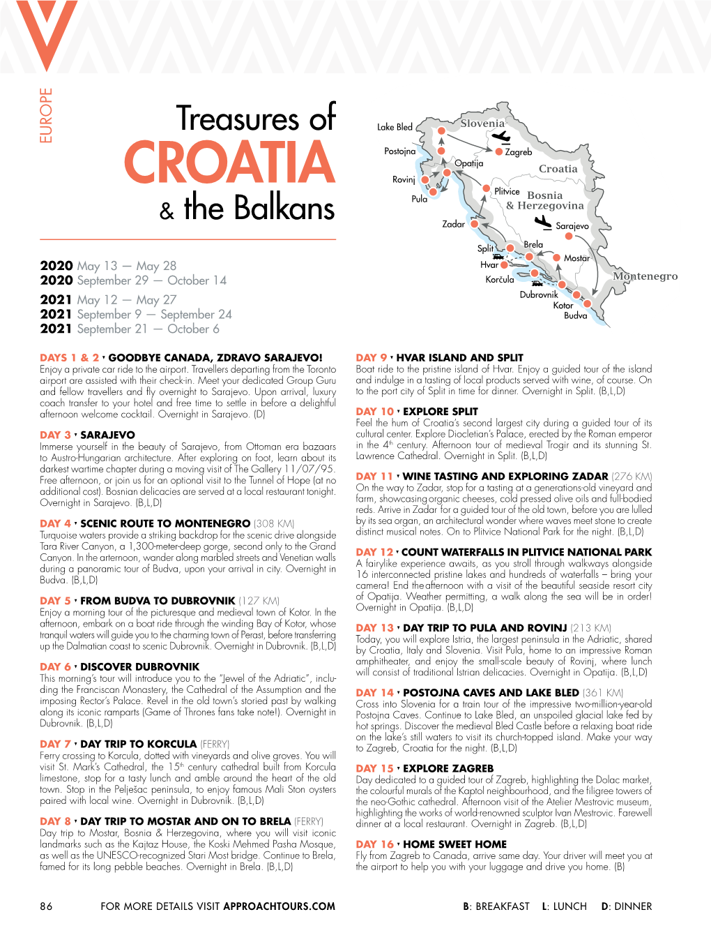 Croatia Rovinj CROATIA Plitvice Pula Bosnia & the Balkans & Herzegovina Zadar Sarajevo