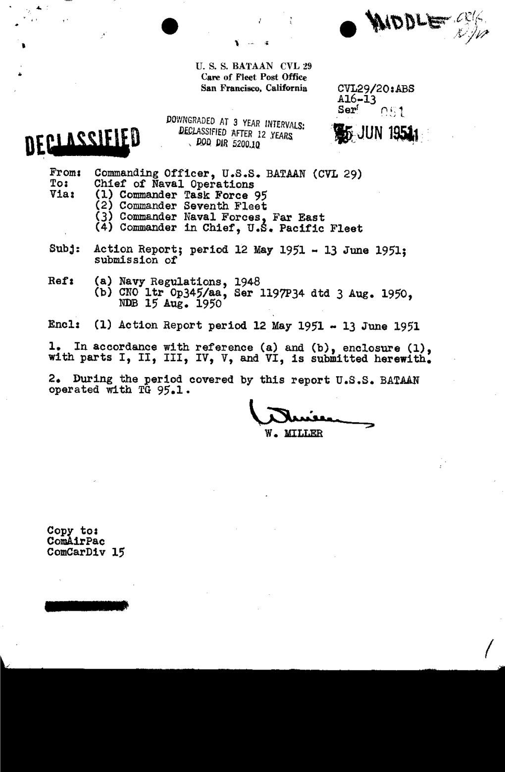 13 June 1951; Subm1s Sion of Ref: (A) Navy Regulations, 1948 (B) CNO Ltr Op345/Aa, Ser Ll97p34 Dtd 3 Aug