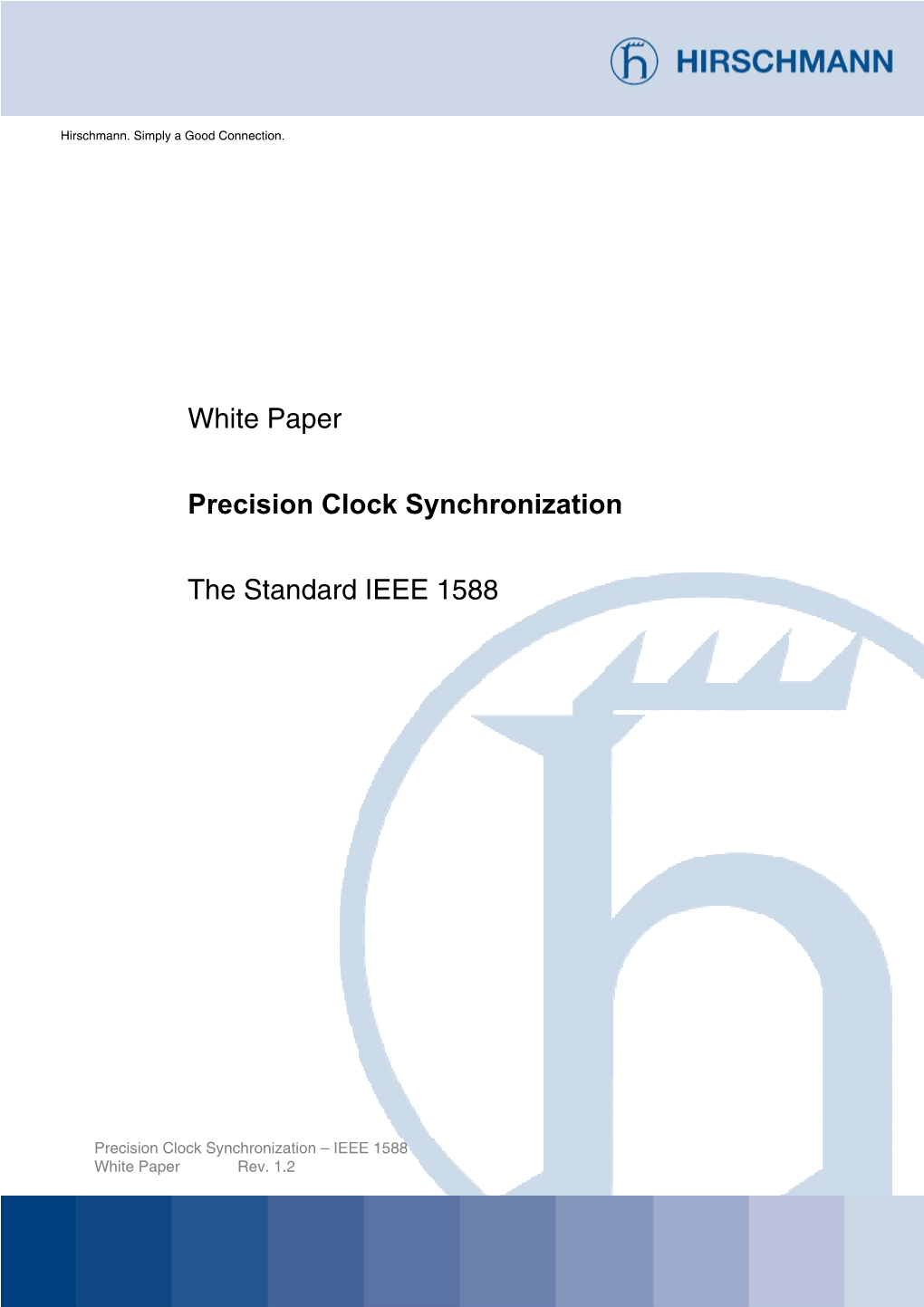 White Paper Precision Clock Synchronization the Standard IEEE