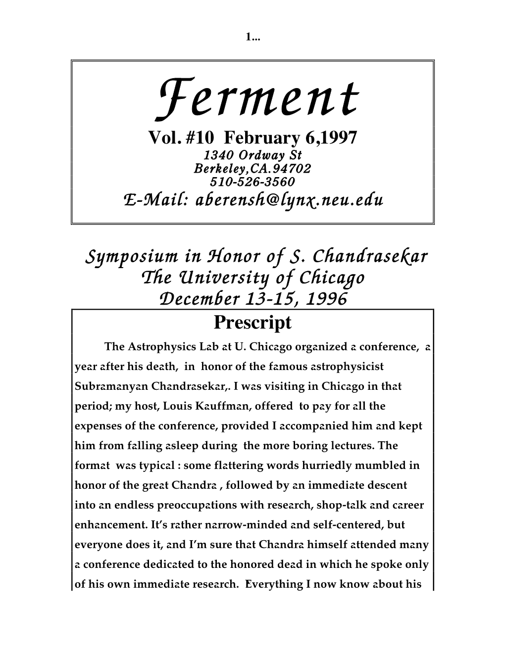 Symposium in Honor of S. Chandrasekar the University of Chicago December 13-15, 1996 Prescript the Astrophysics Lab at U