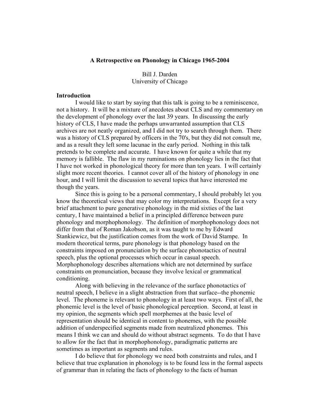 A Retrospective on Phonology in Chicago 1965-2004 Bill J. Darden