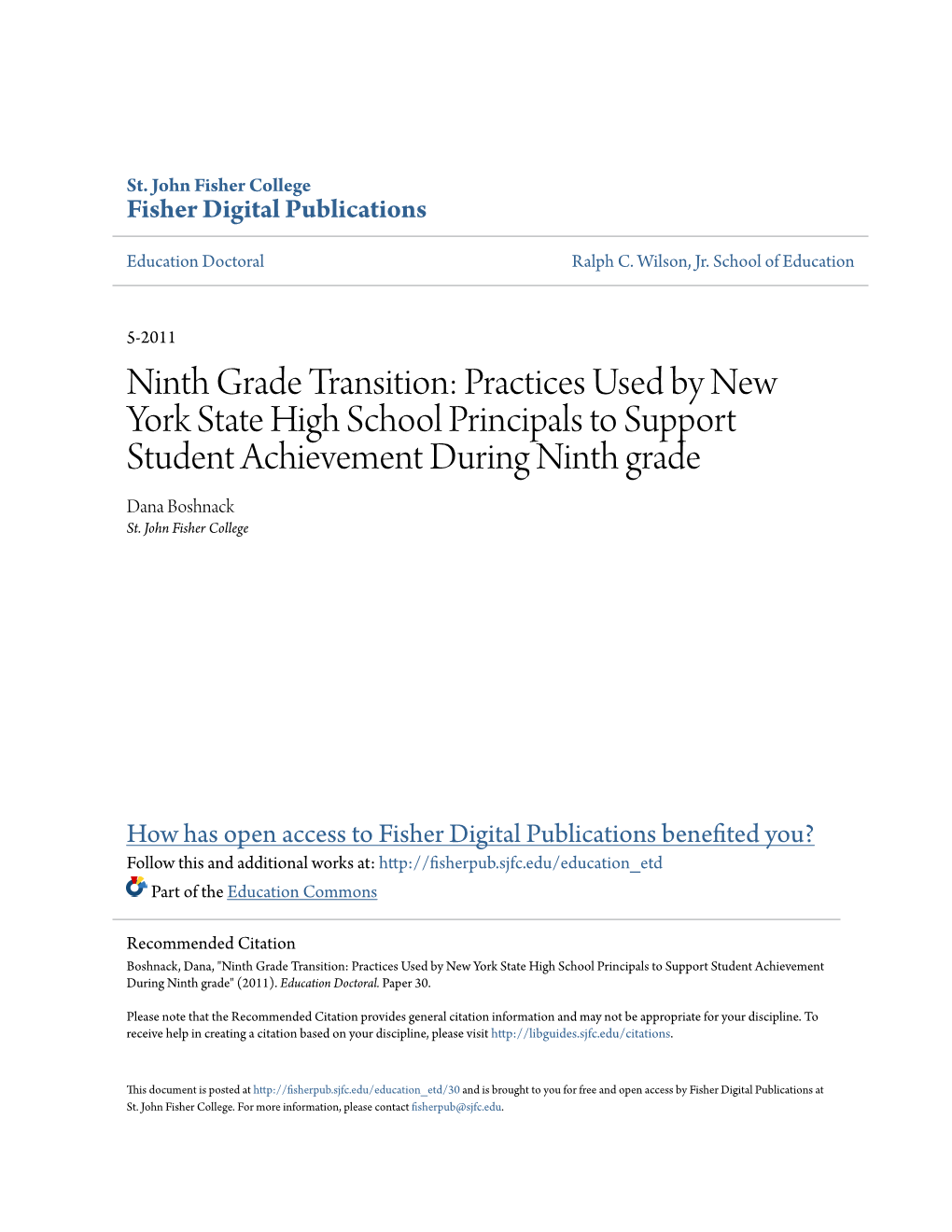 Ninth Grade Transition: Practices Used by New York State High School Principals to Support Student Achievement During Ninth Grade Dana Boshnack St