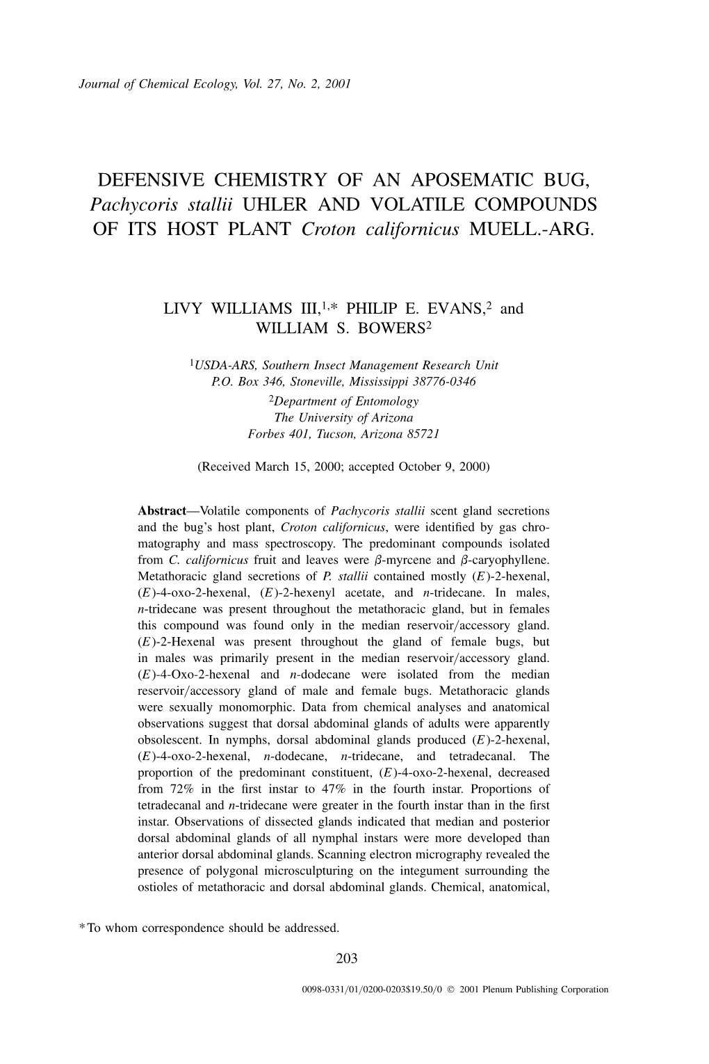 DEFENSIVE CHEMISTRY of an APOSEMATIC BUG, Pachycoris Stallii UHLER and VOLATILE COMPOUNDS of ITS HOST PLANT Croton Californicus MUELL.-ARG