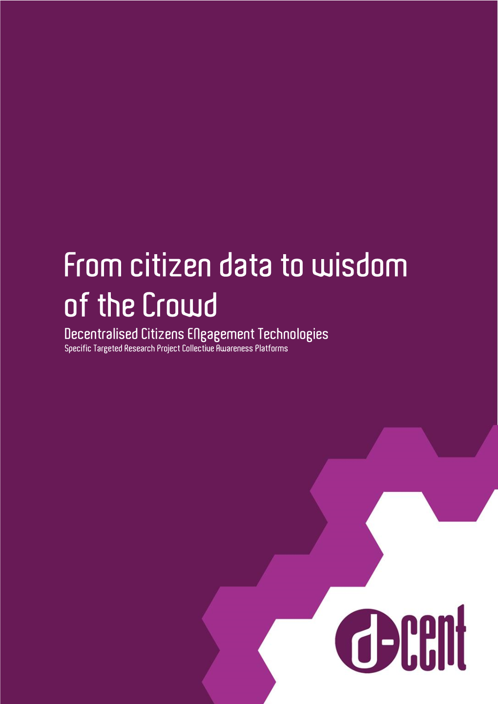 From Citizen Data to Wisdom of the Crowd